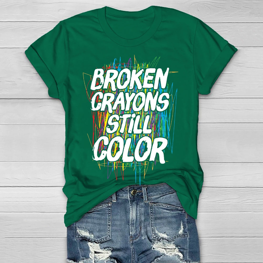 Broken Crayons Still Color Mental Health Matters Awareness T-shirt