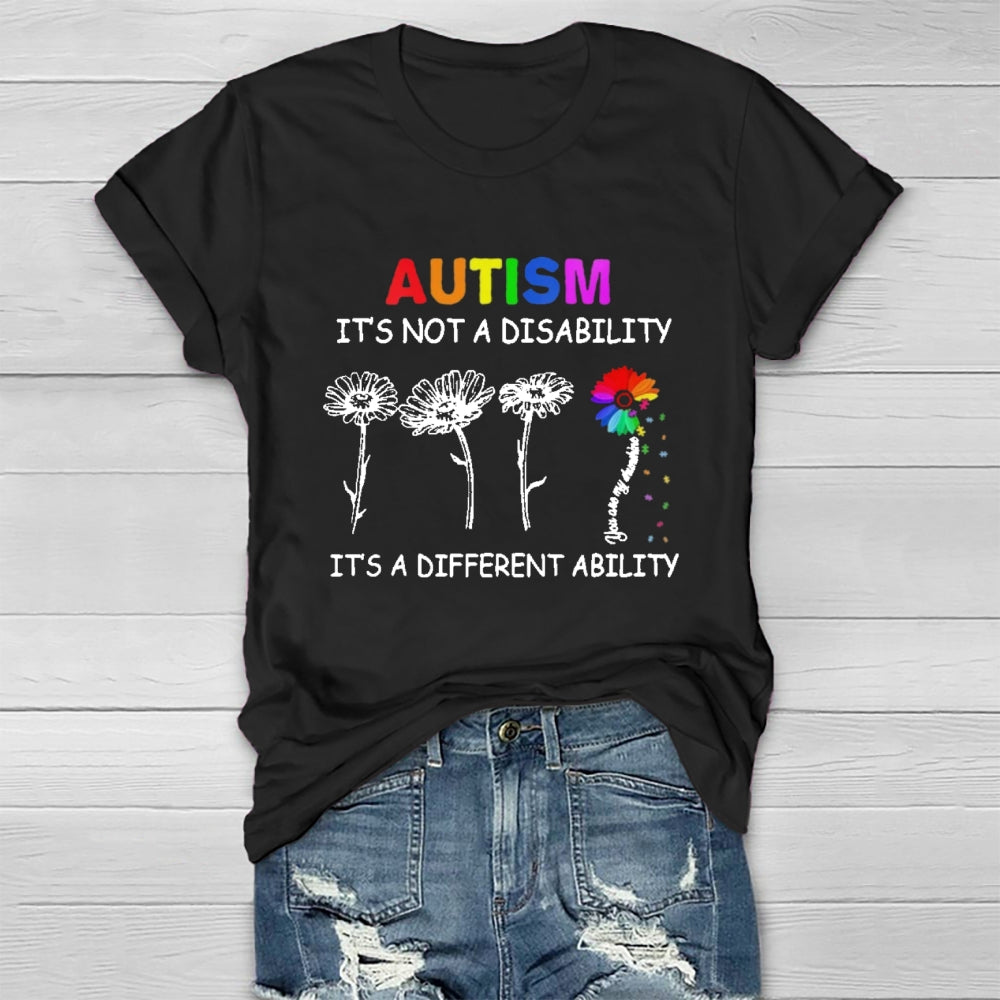 Autism It's Not A Disability It's A Different Ability T-shirt