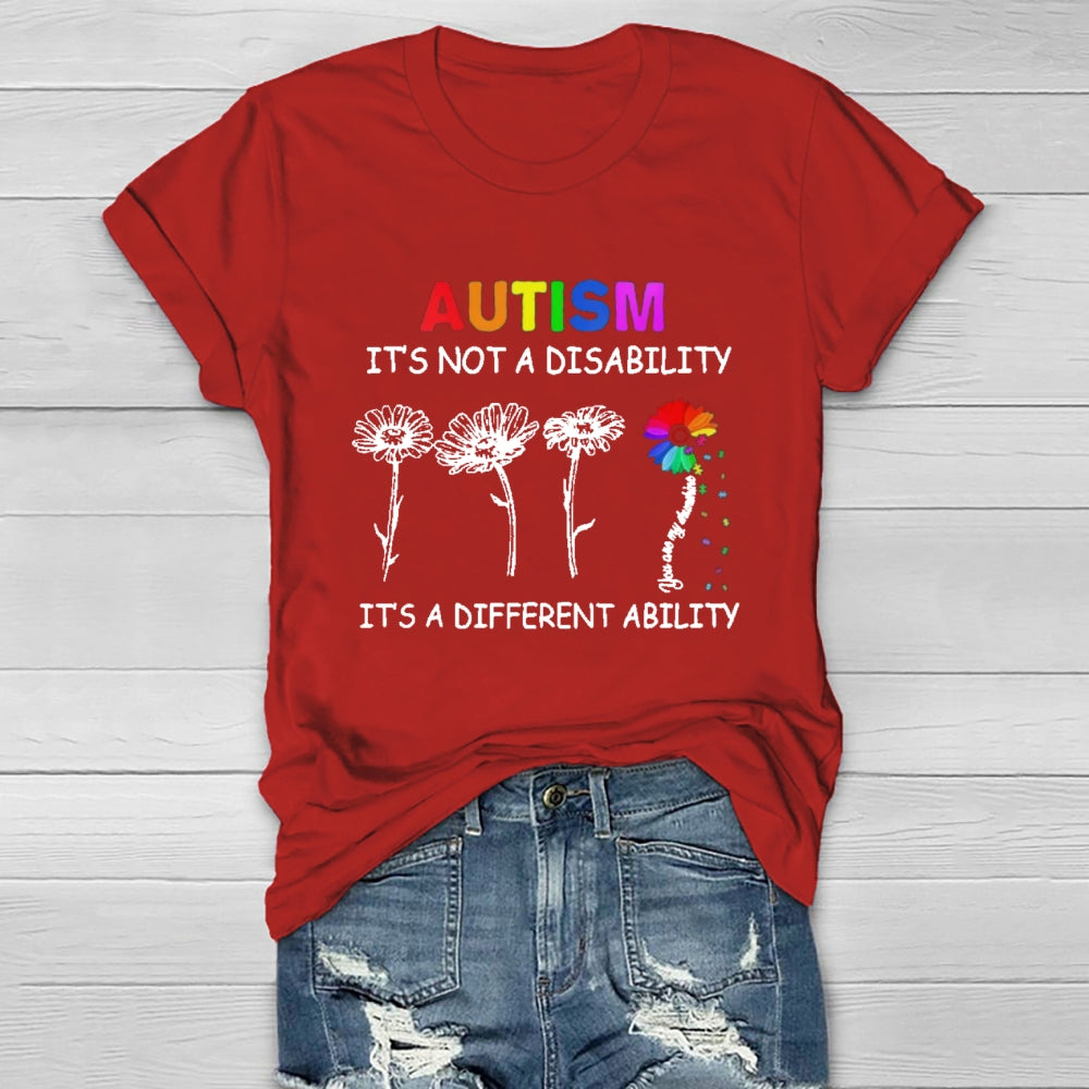 Autism It's Not A Disability It's A Different Ability T-shirt