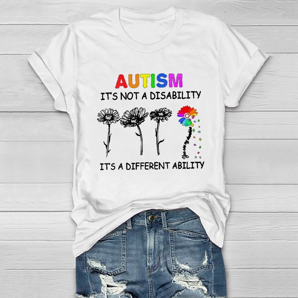 Autism It's Not A Disability It's A Different Ability T-shirt