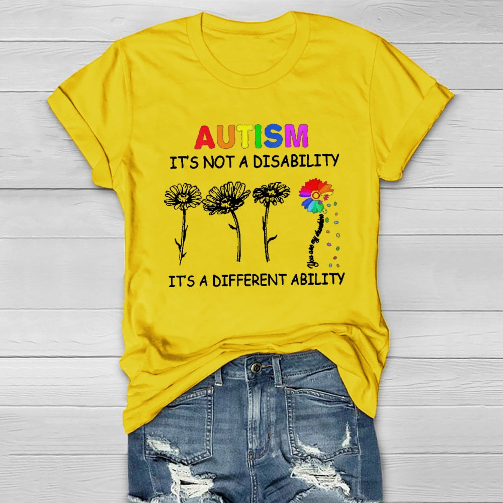 Autism It's Not A Disability It's A Different Ability T-shirt
