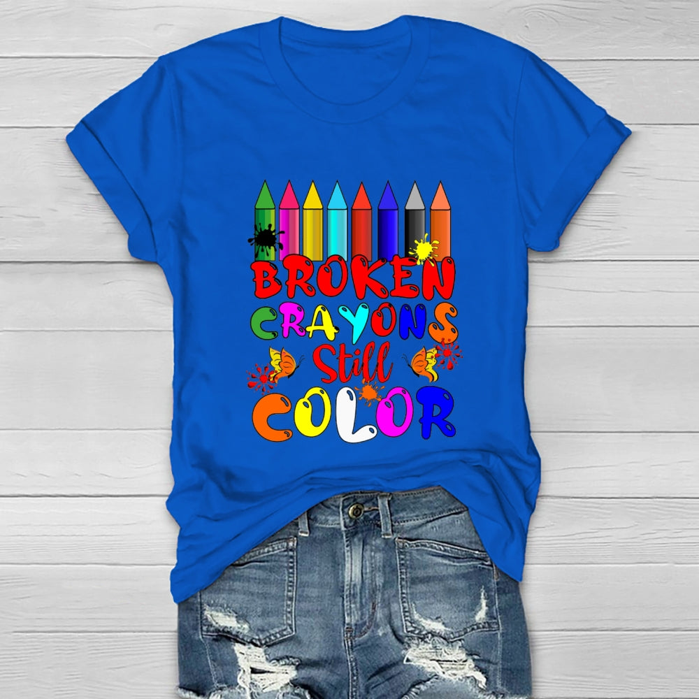 Broken Crayons Still Color Pencil T-shirt