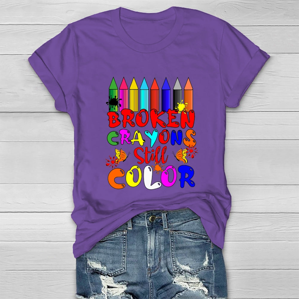 Broken Crayons Still Color Pencil T-shirt