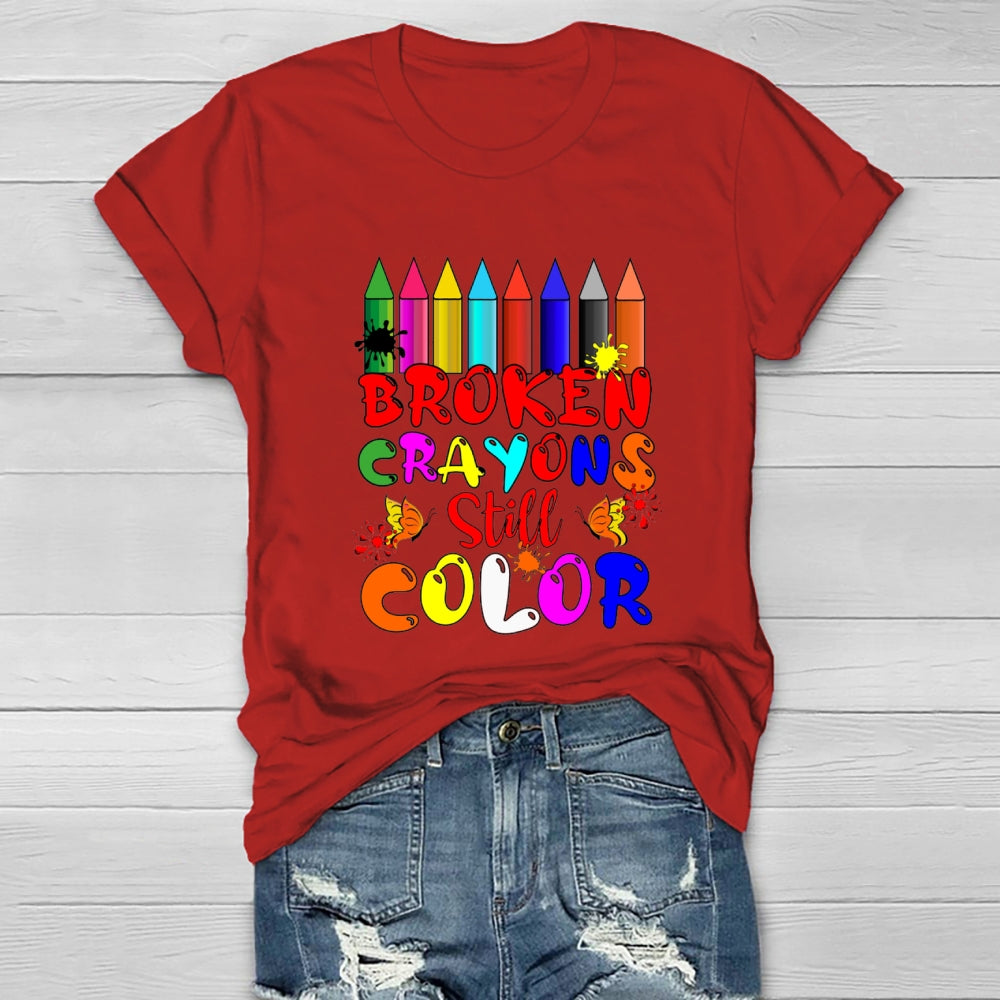 Broken Crayons Still Color Pencil T-shirt
