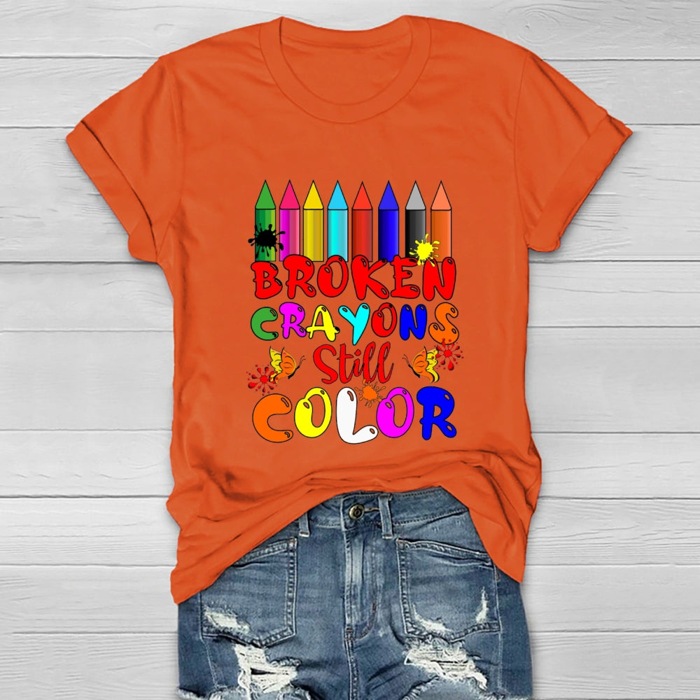 Broken Crayons Still Color Pencil T-shirt