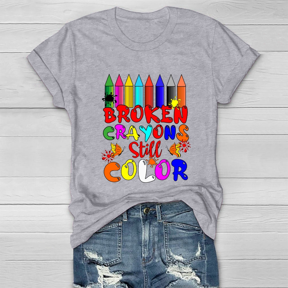 Broken Crayons Still Color Pencil T-shirt