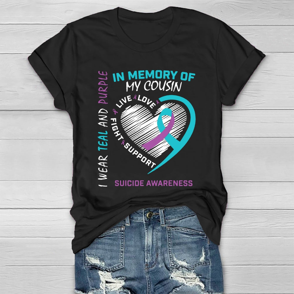 I Wear Teal And Purple In Memory Of My Cousin T-shirt
