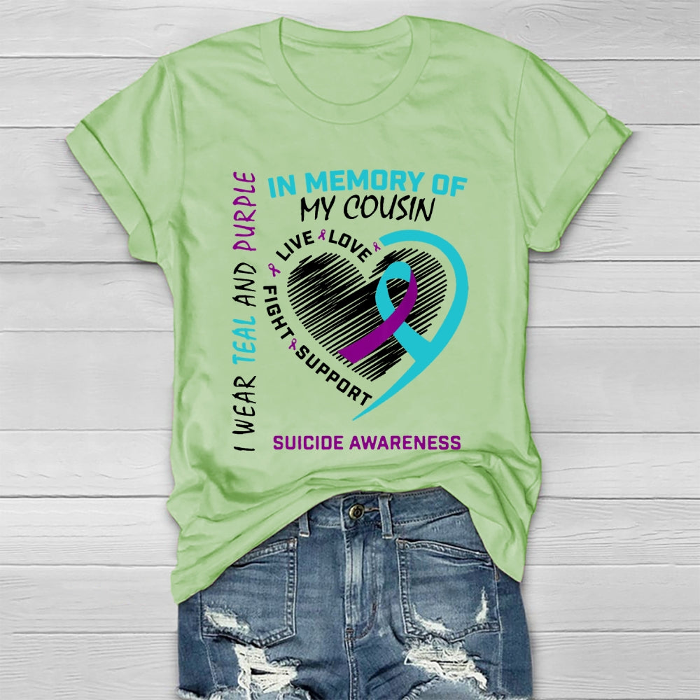 I Wear Teal And Purple In Memory Of My Cousin T-shirt