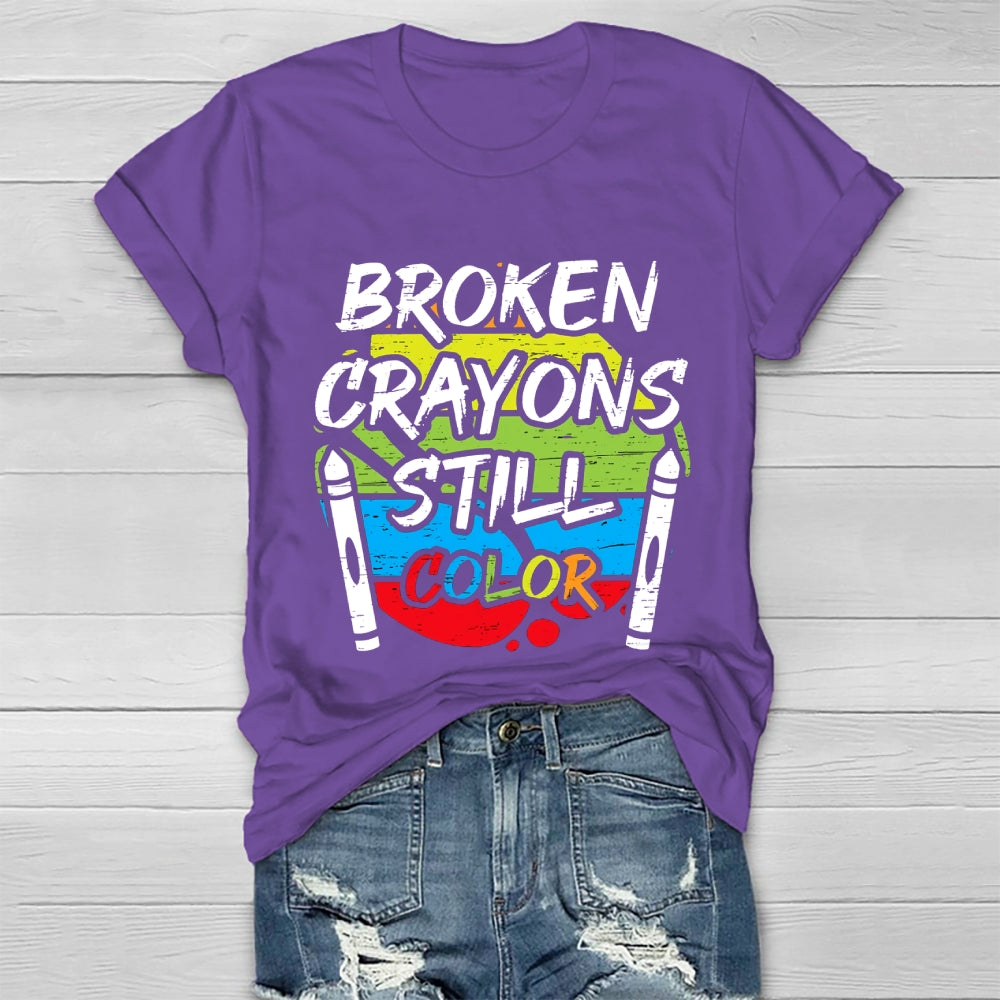 Broken Crayons Still Color Graphica  T-shirt