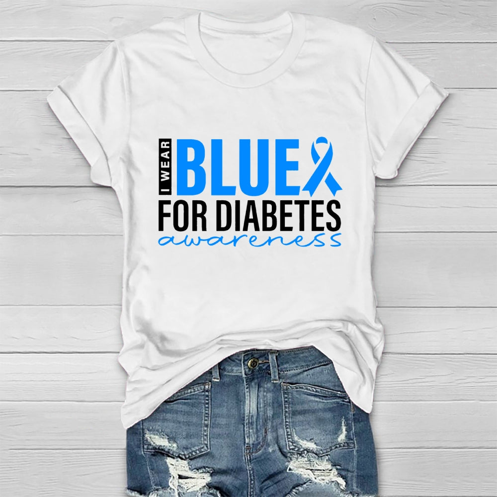 I Wear Blue For Diabetes Awareness T-shirt