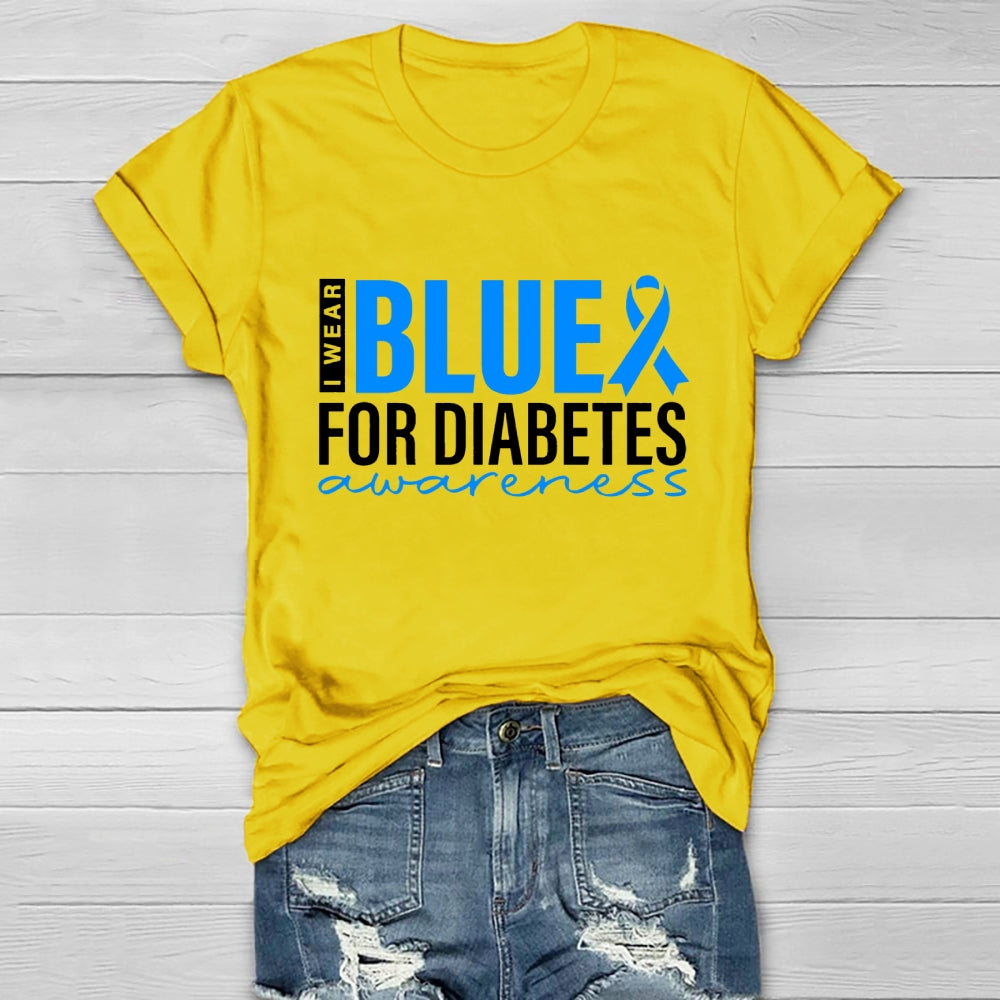 I Wear Blue For Diabetes Awareness T-shirt