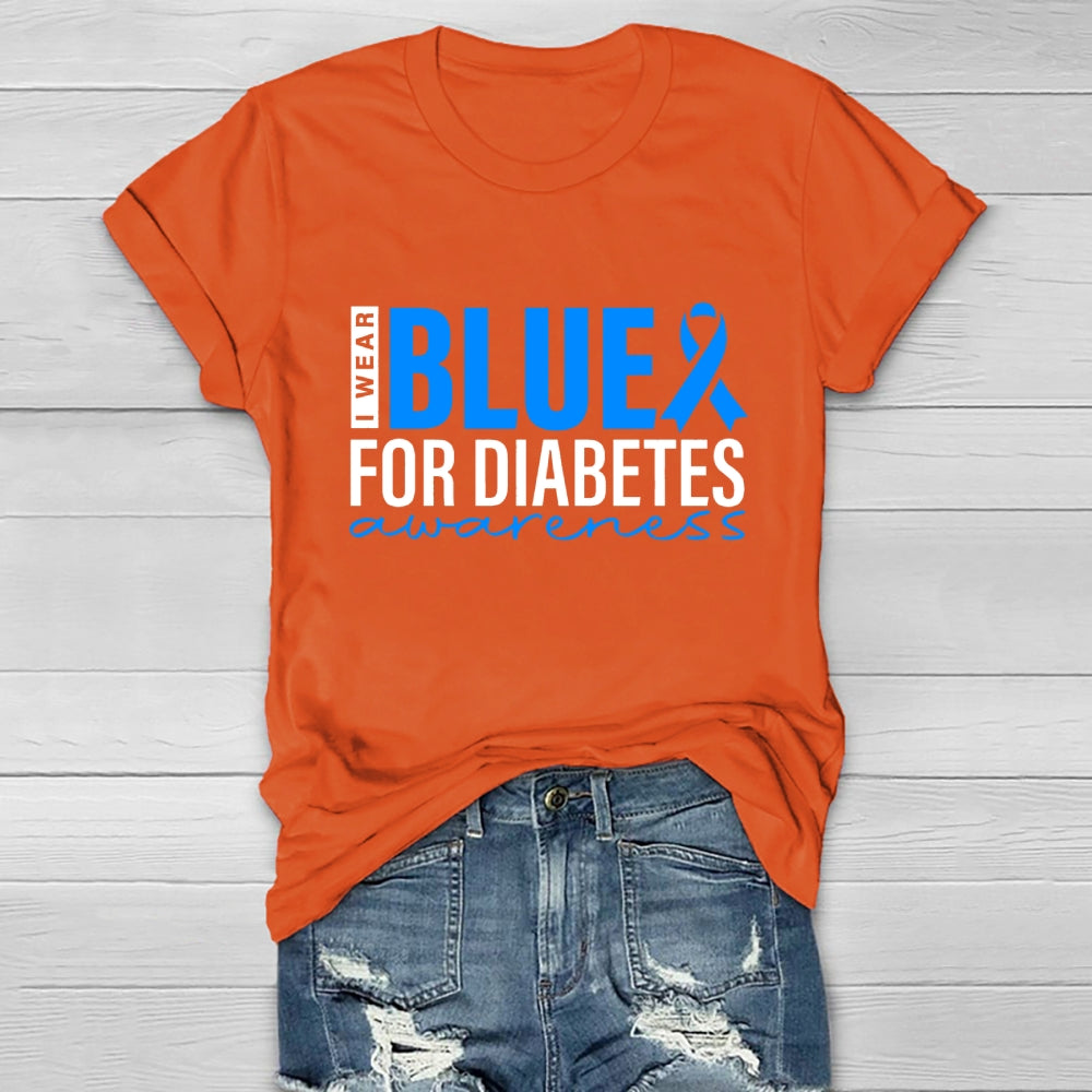 I Wear Blue For Diabetes Awareness T-shirt