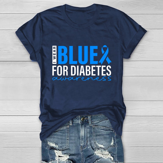I Wear Blue For Diabetes Awareness T-shirt