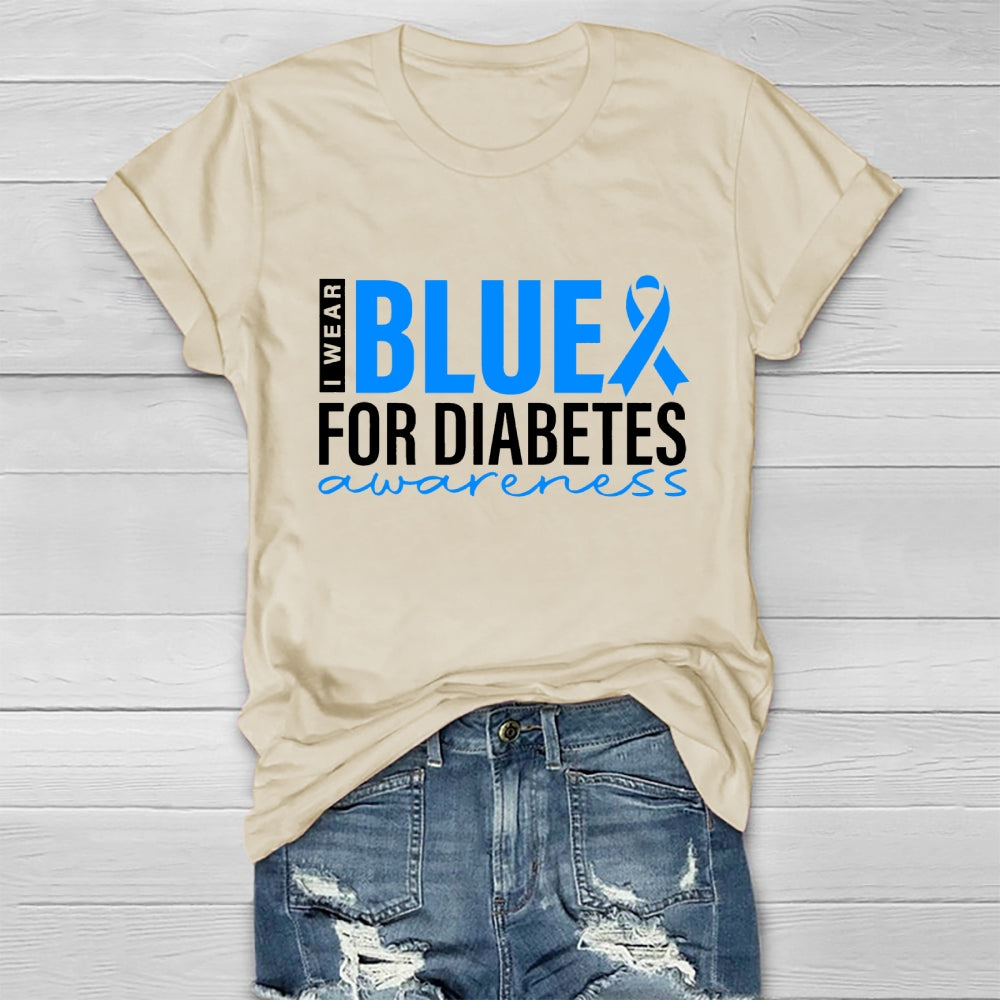 I Wear Blue For Diabetes Awareness T-shirt