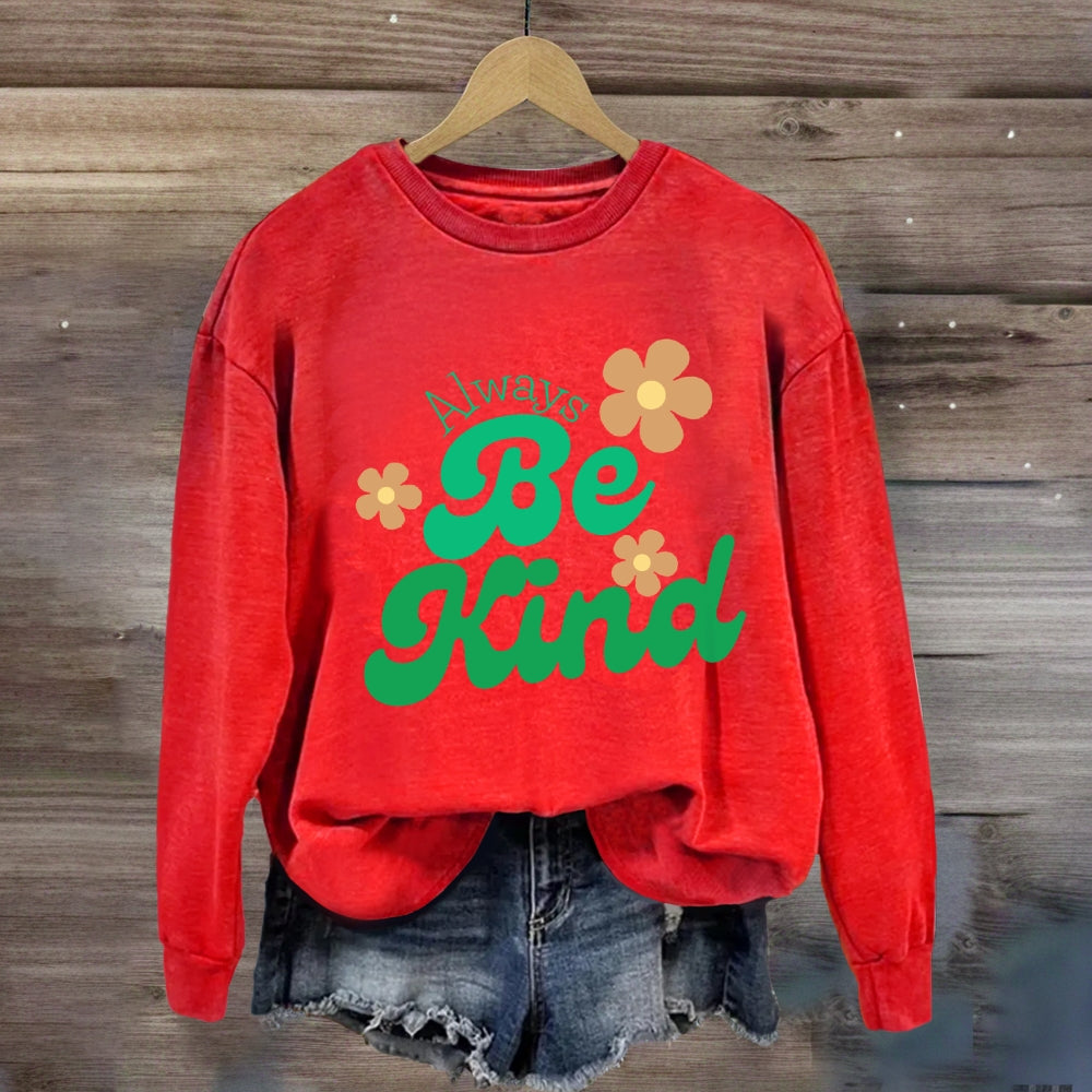Always Be Kind Floral Sweatshirt