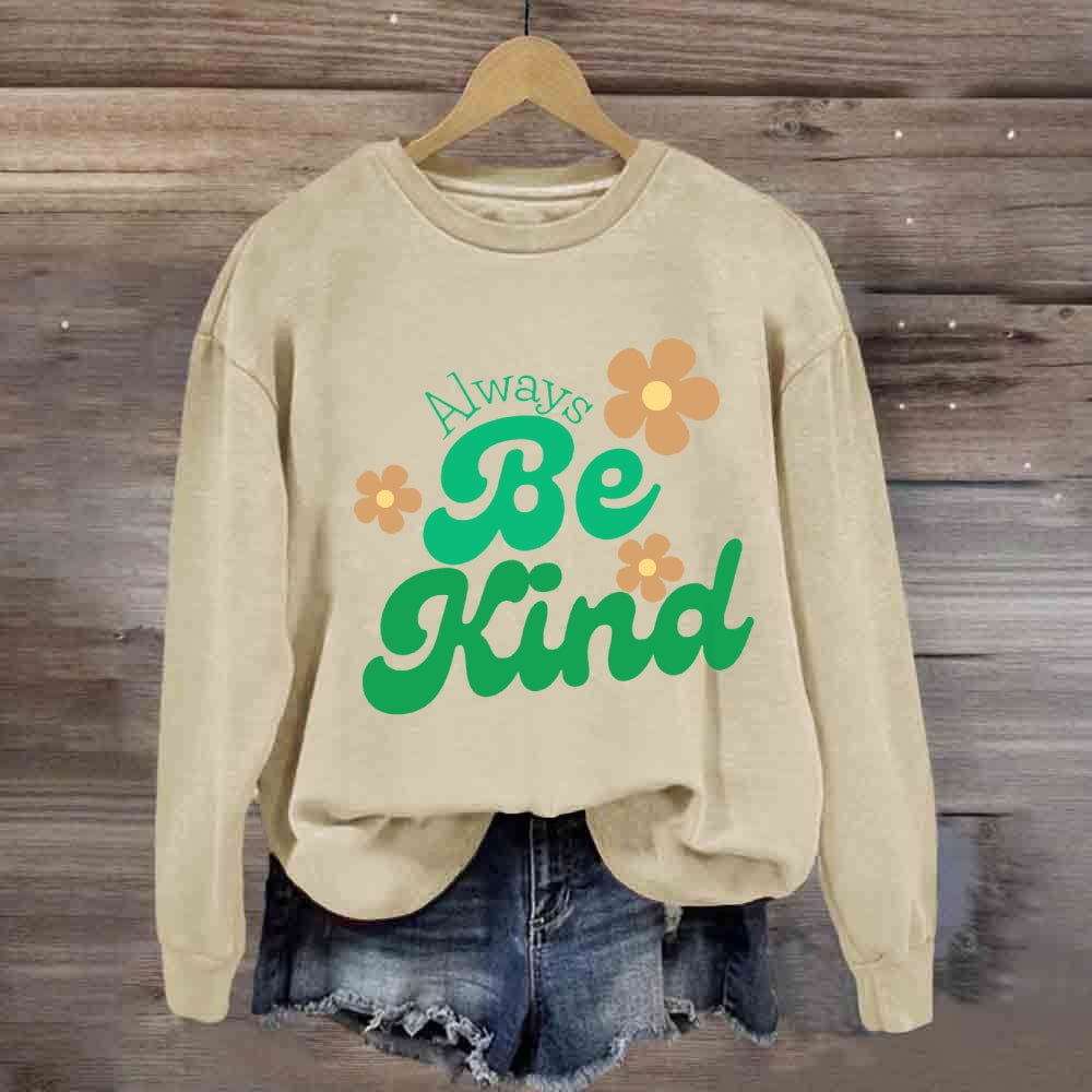 Always Be Kind Floral Sweatshirt