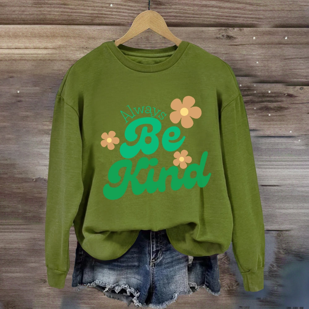 Always Be Kind Floral Sweatshirt