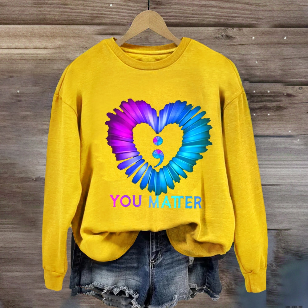 You Matter Suicide Prevention Awareness Sweatshirt