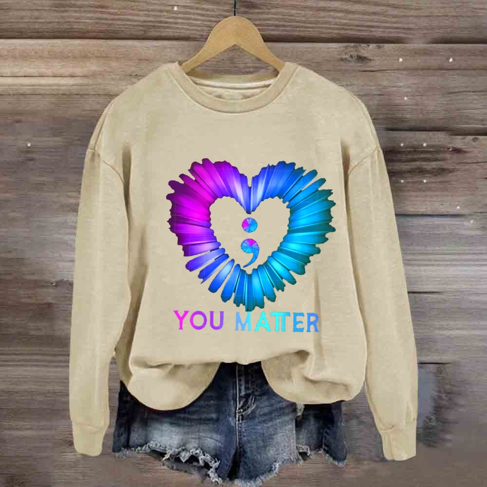 You Matter Suicide Prevention Awareness Sweatshirt
