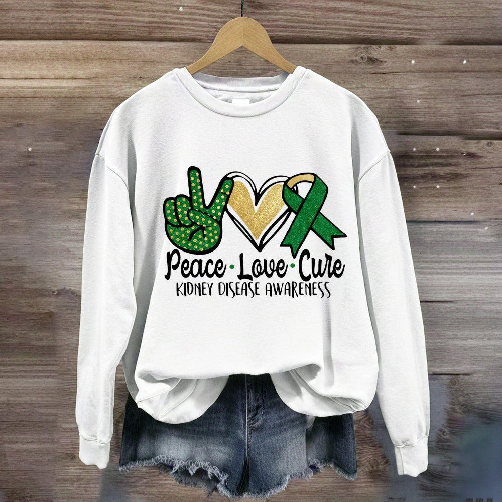 Peace Love Cure Kidney Disease Awareness Sweatshirt