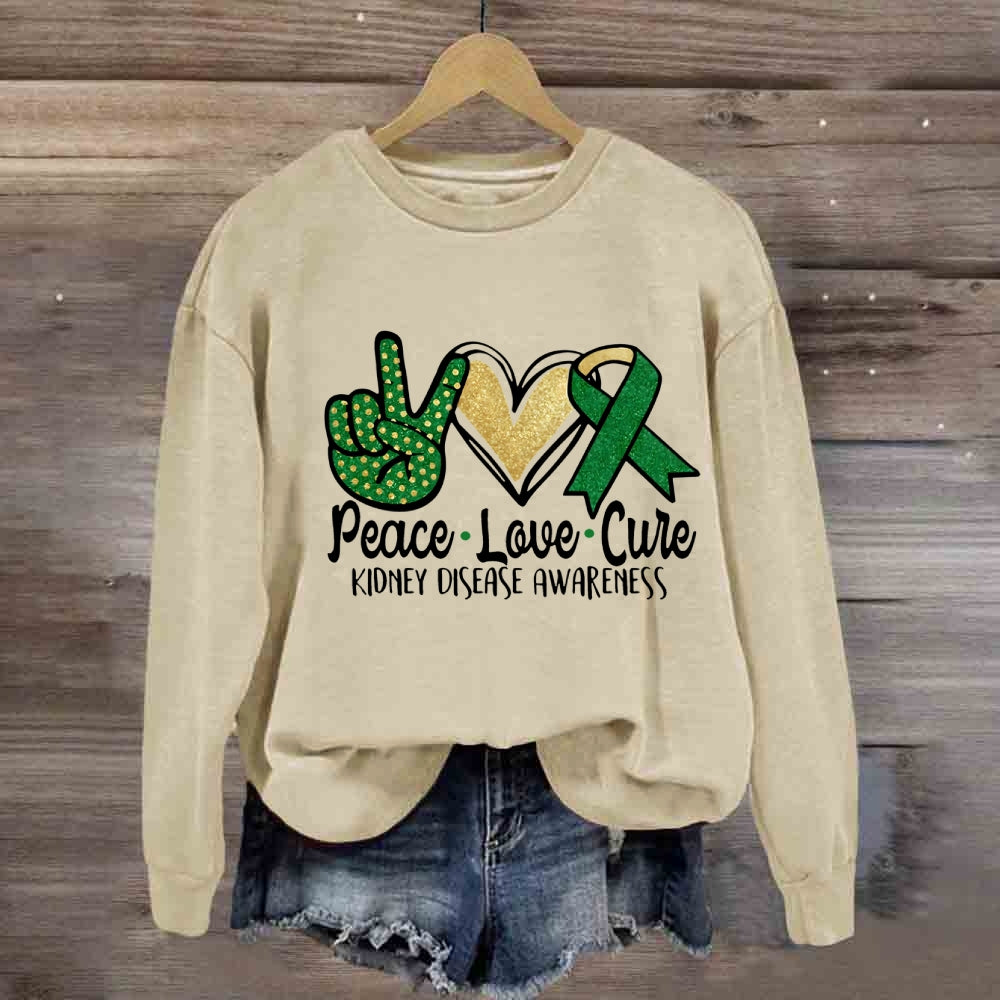 Peace Love Cure Kidney Disease Awareness Sweatshirt