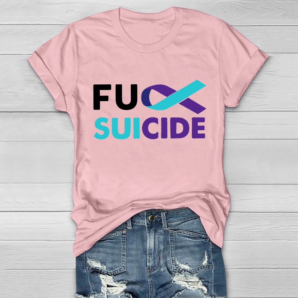 Fuck Suicide Healthwear T-shirt