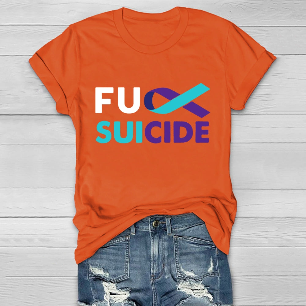 Fuck Suicide Healthwear T-shirt