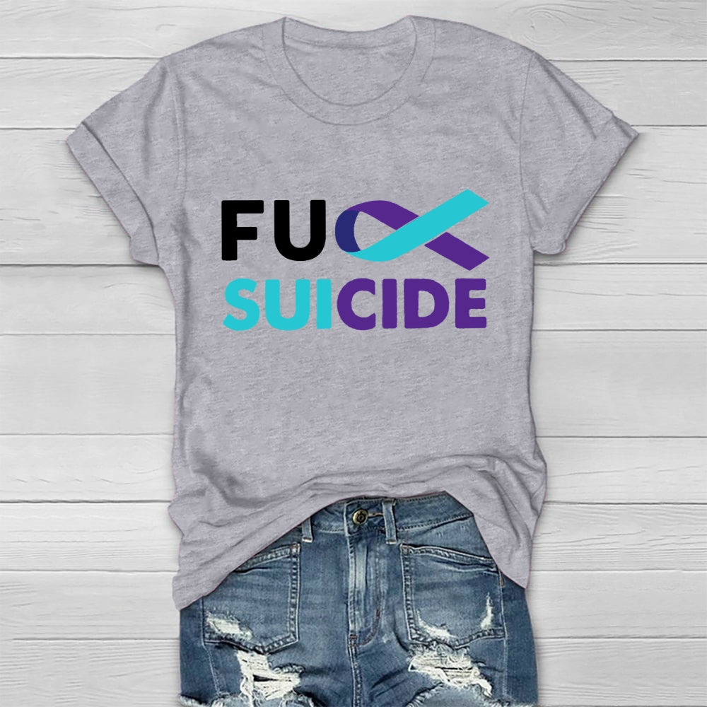 Fuck Suicide Healthwear T-shirt