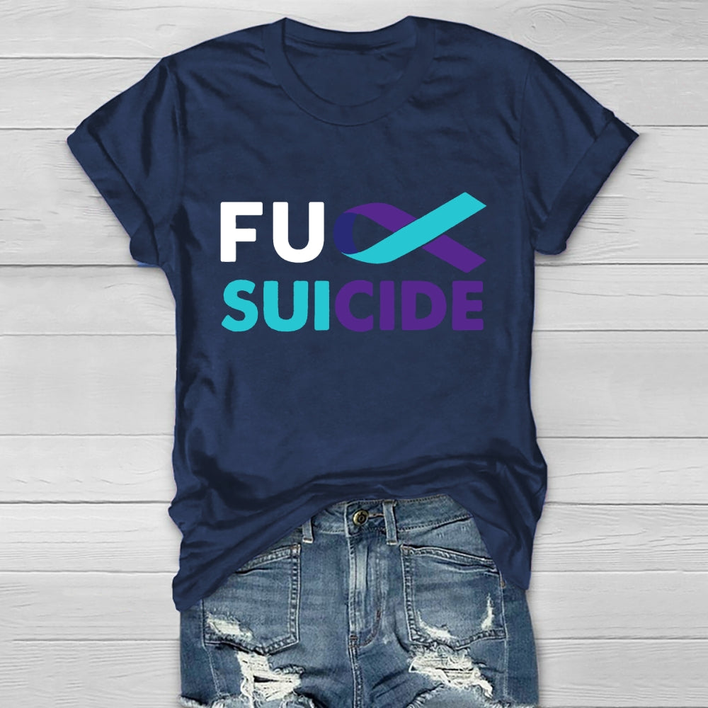 Fuck Suicide Healthwear T-shirt