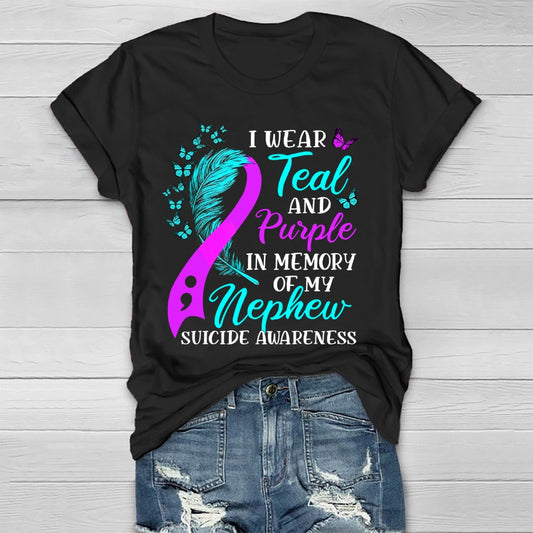 I Wear Teal Purple In Memory Of My Nephew Suicide Awareness  Healthwear T-shirt