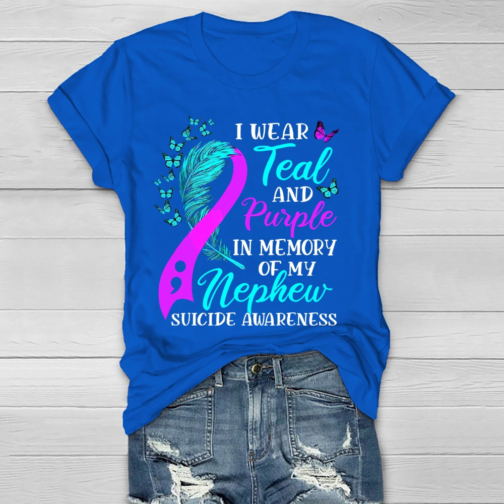 I Wear Teal Purple In Memory Of My Nephew Suicide Awareness  Healthwear T-shirt
