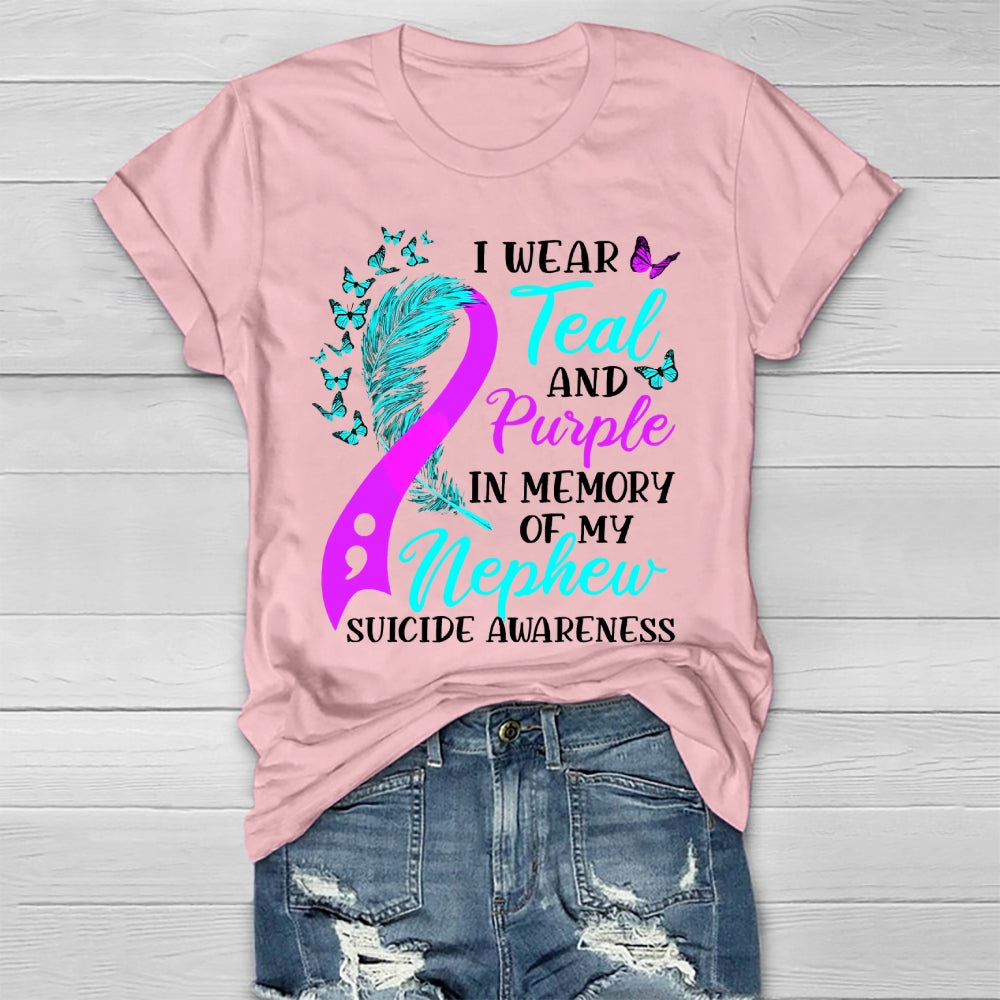 I Wear Teal Purple In Memory Of My Nephew Suicide Awareness  Healthwear T-shirt