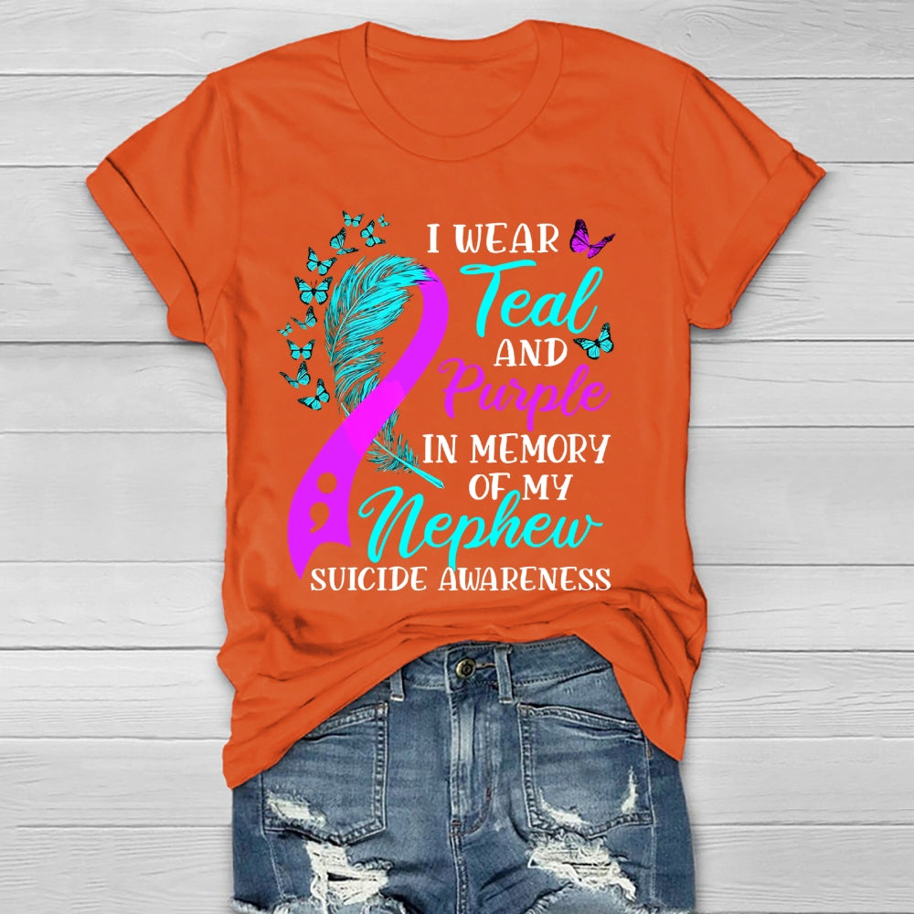I Wear Teal Purple In Memory Of My Nephew Suicide Awareness  Healthwear T-shirt