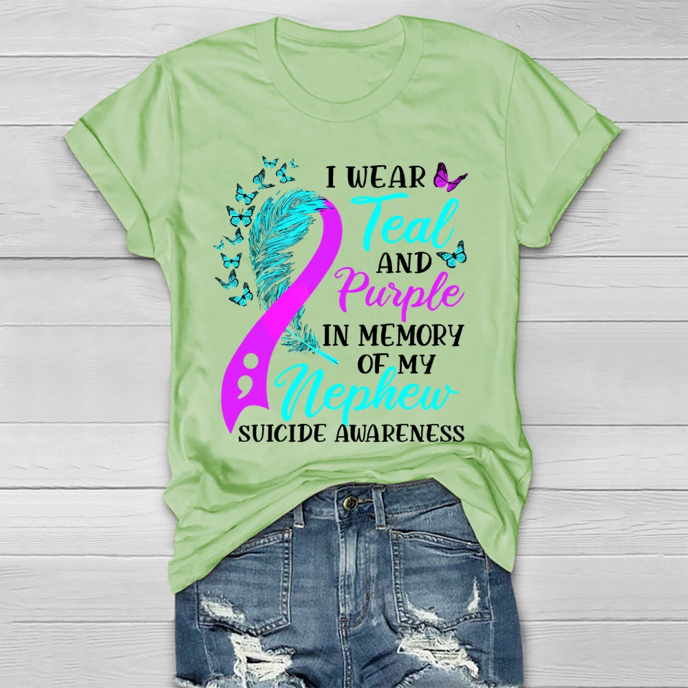 I Wear Teal Purple In Memory Of My Nephew Suicide Awareness  Healthwear T-shirt