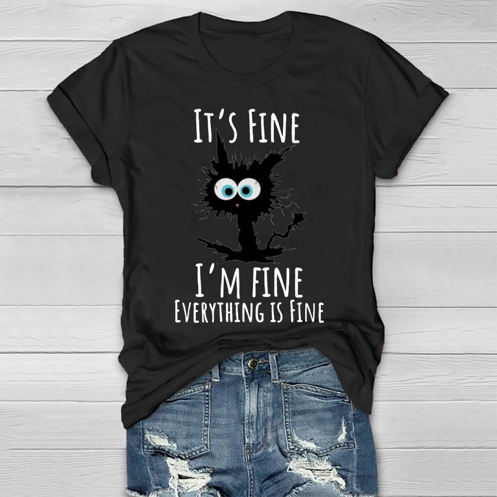 It's Fine I'm Fine Everything Is Fine Healthwear T-shirt