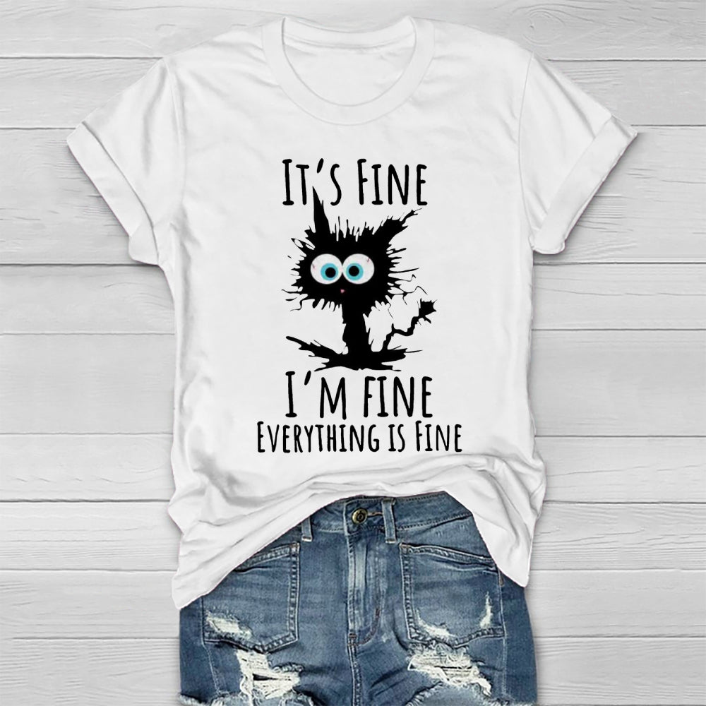 It's Fine I'm Fine Everything Is Fine Healthwear T-shirt