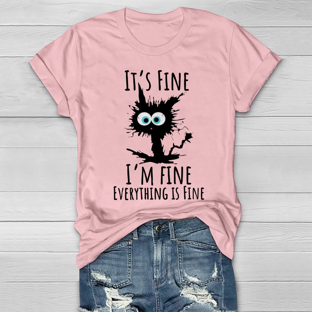 It's Fine I'm Fine Everything Is Fine Healthwear T-shirt
