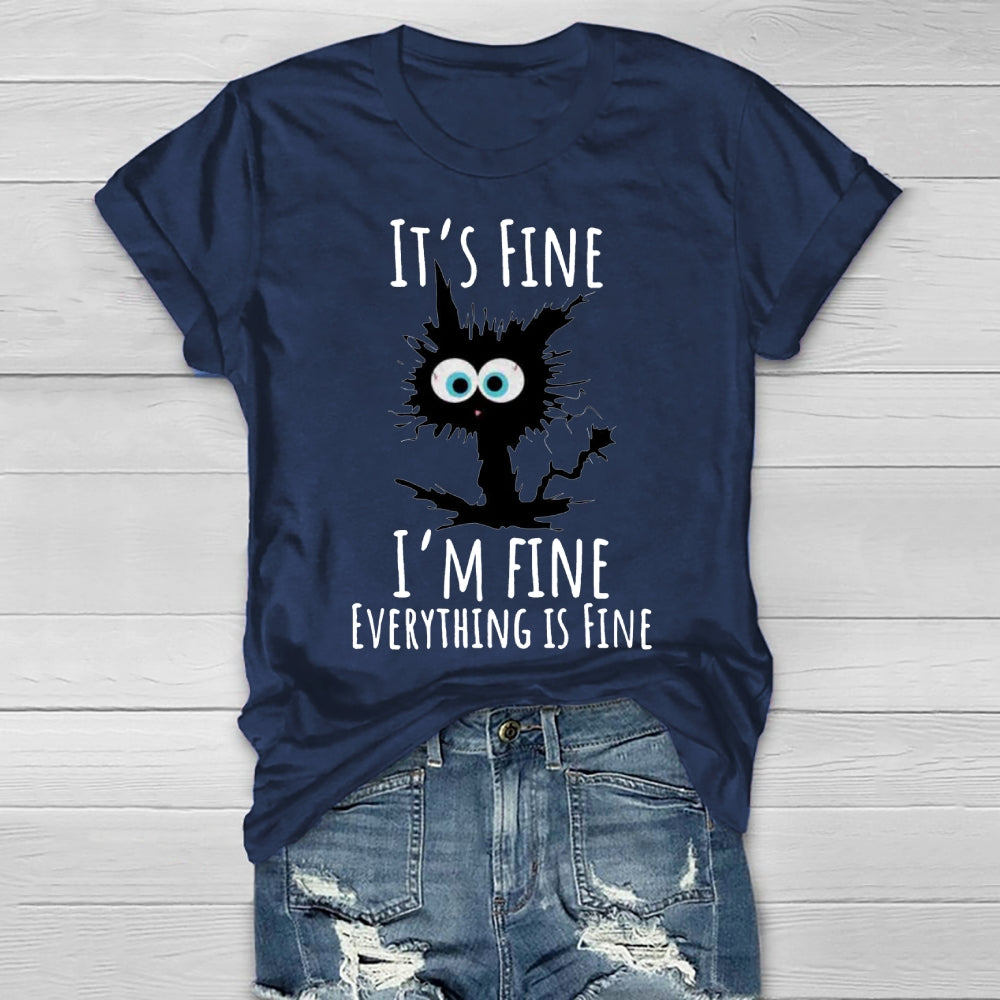 It's Fine I'm Fine Everything Is Fine Healthwear T-shirt