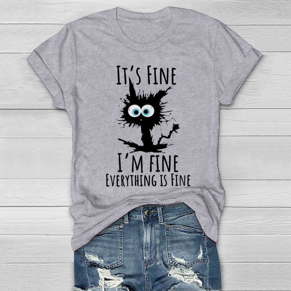 It's Fine I'm Fine Everything Is Fine Healthwear T-shirt