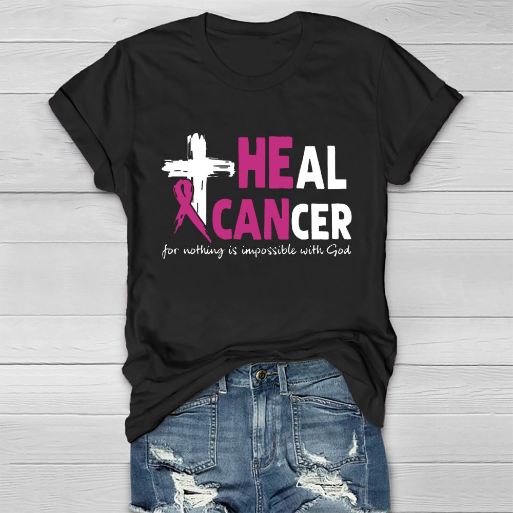 Heal Cancer For Nothing Is Impossible With God Healthwear T-shirt
