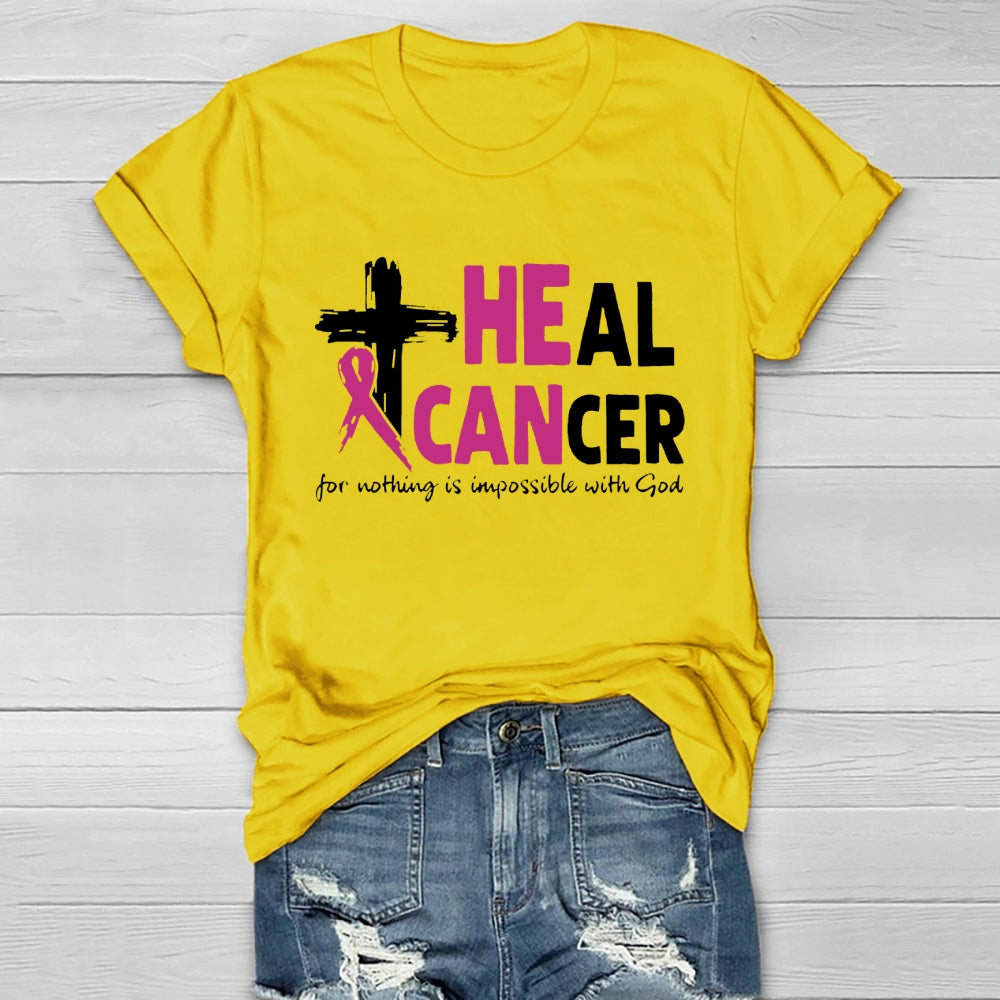 Heal Cancer For Nothing Is Impossible With God Healthwear T-shirt