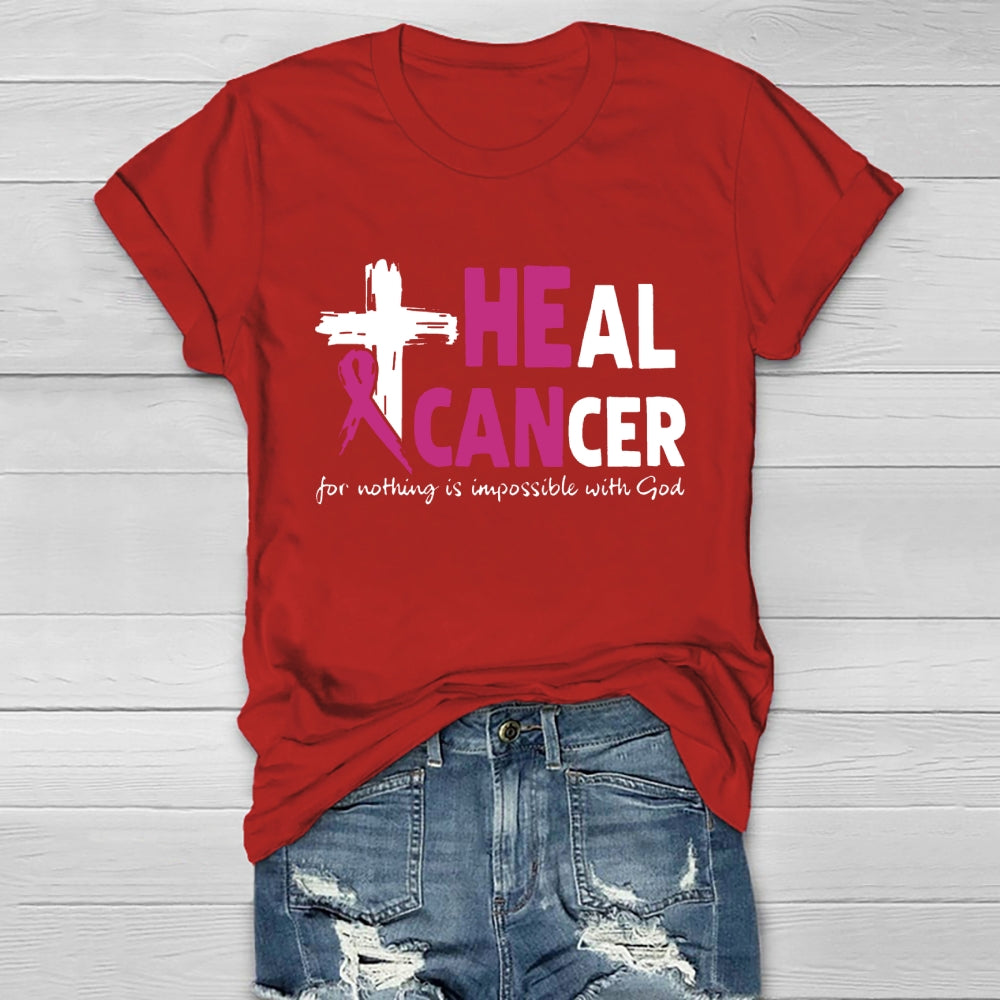 Heal Cancer For Nothing Is Impossible With God Healthwear T-shirt