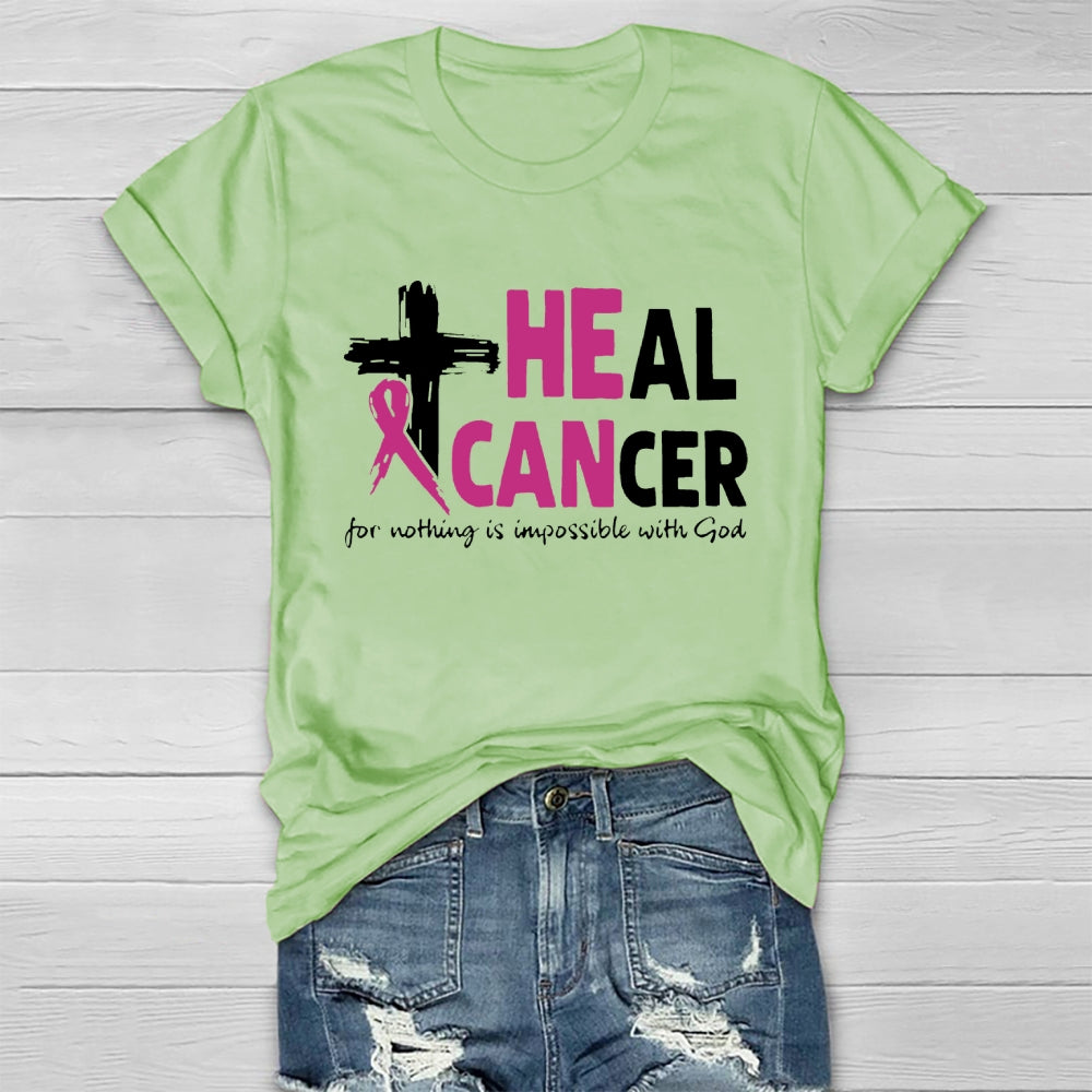 Heal Cancer For Nothing Is Impossible With God Healthwear T-shirt