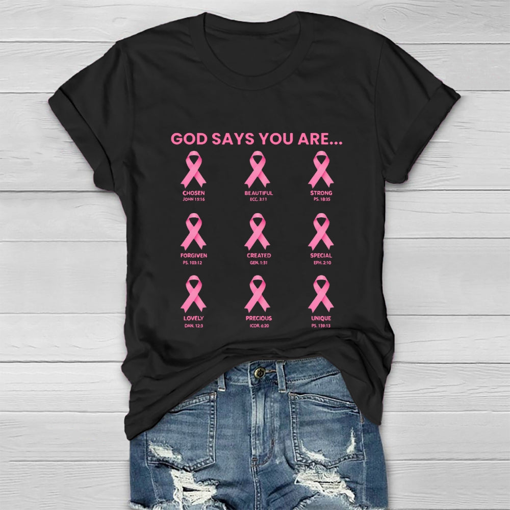 God Say You Are Breast Cancer Healthwear T-shirt