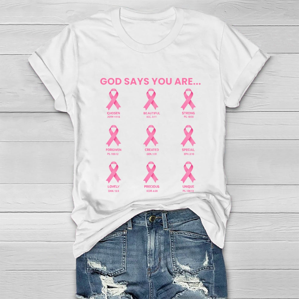 God Say You Are Breast Cancer Healthwear T-shirt