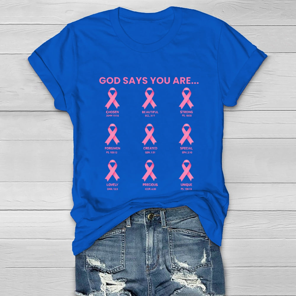 God Say You Are Breast Cancer Healthwear T-shirt