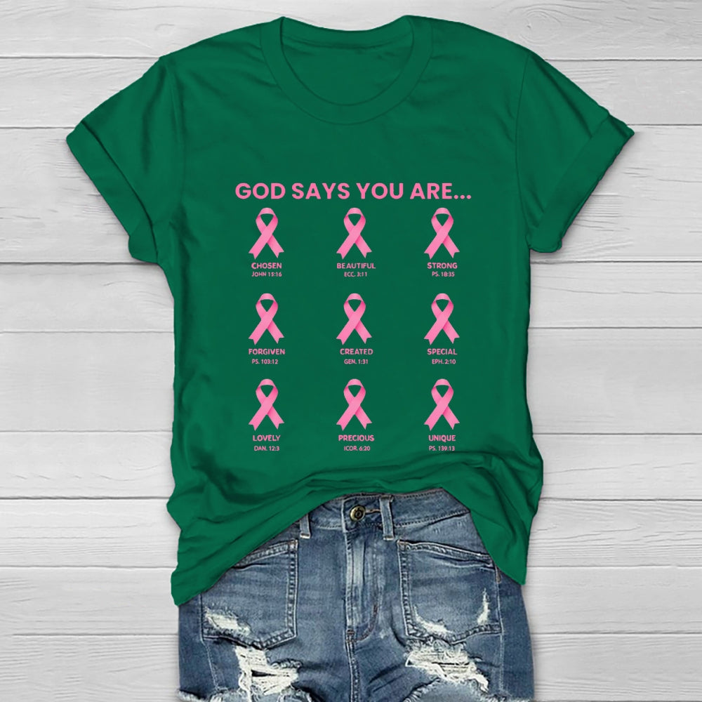 God Say You Are Breast Cancer Healthwear T-shirt