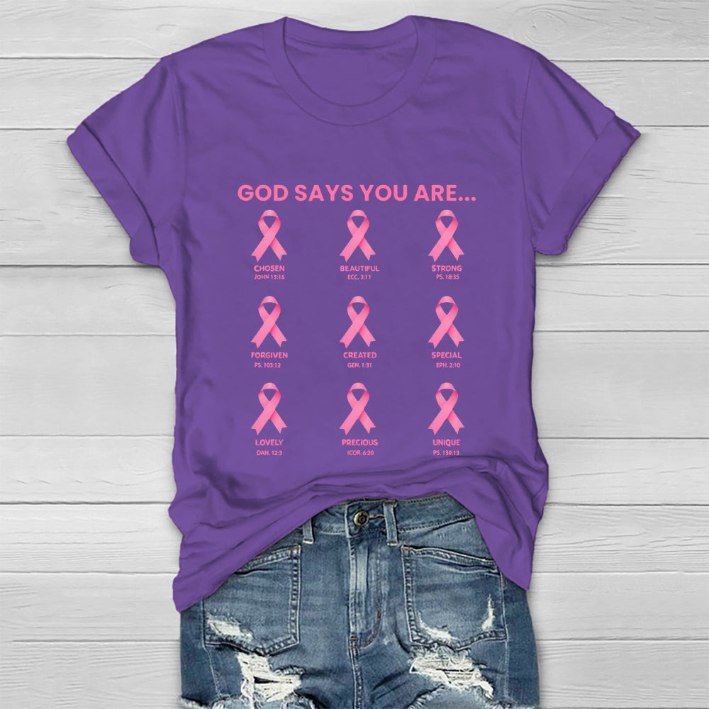 God Say You Are Breast Cancer Healthwear T-shirt