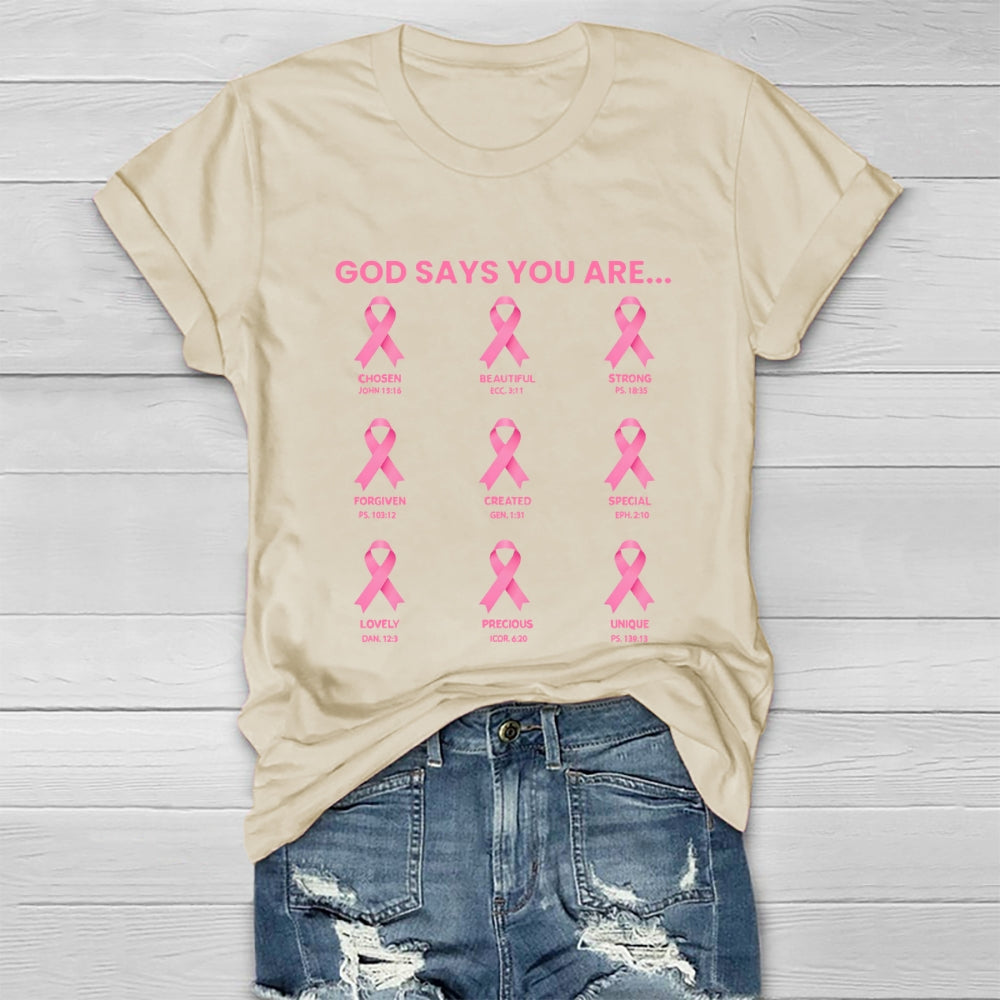 God Say You Are Breast Cancer Healthwear T-shirt