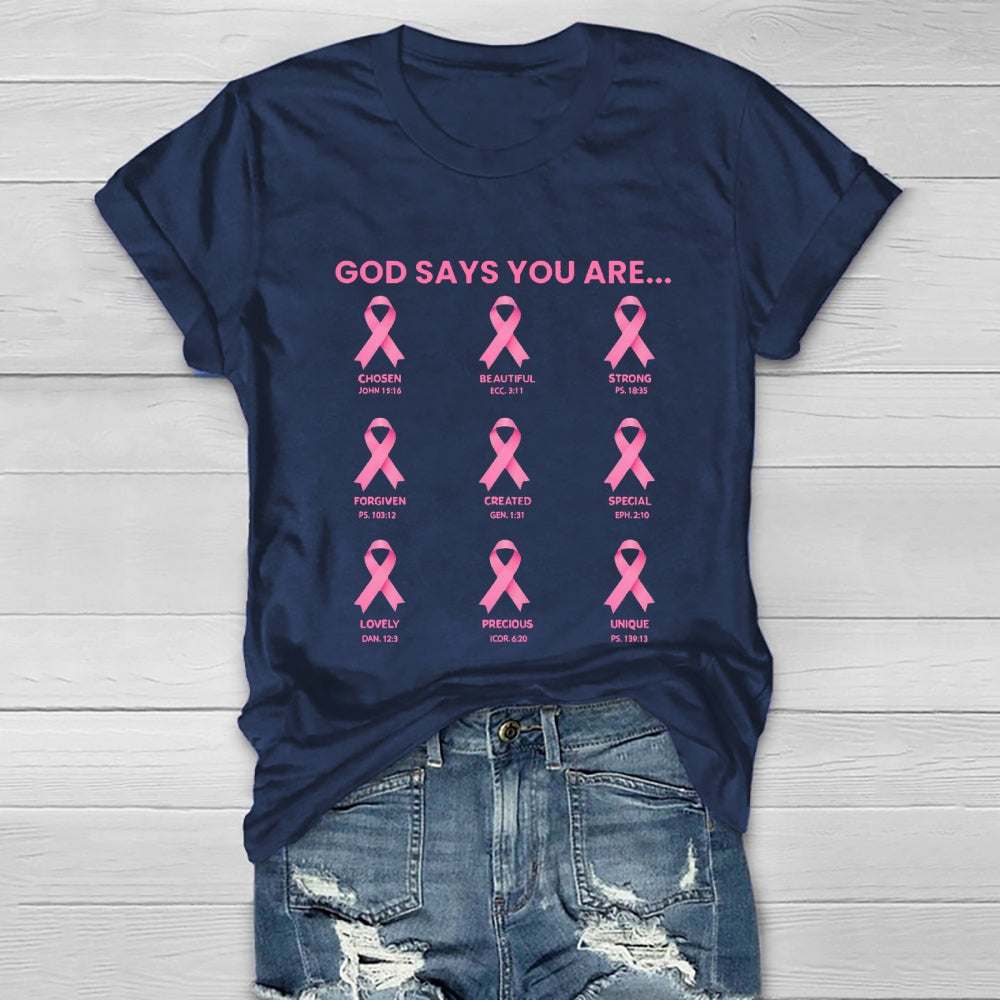 God Say You Are Breast Cancer Healthwear T-shirt